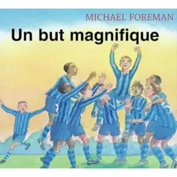 Un But Magnifique - Michael Foreman, Michael Foreman-image