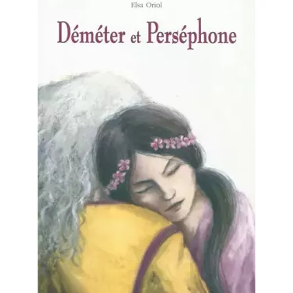 demeter et persephone - Oriol Elsa