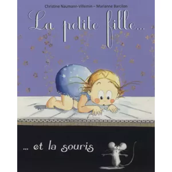 La Petite-Fille & La Souris - Christine Naumann-Villemin, Marianne Barcilon-image