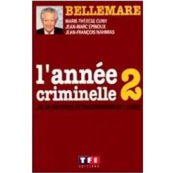 L'annéE Criminelle 2 - Pierre Bellemare-image