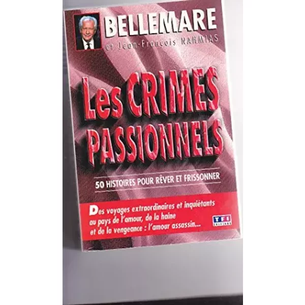 Les Crimes Passionnels - Jean-FrançOis Nahmias, Pierre Bellemare-image