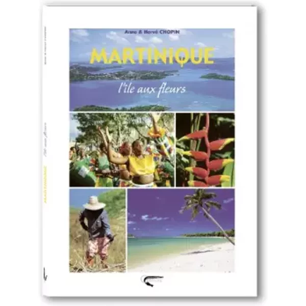 Martinique : L'îLe Aux Fleurs - Anne Chopin-image