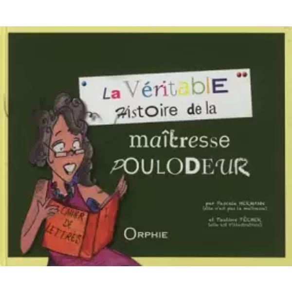 La VéRitable Histoire De La MaîTresse Poulodeur - Pascale Hermann, Pauline TéCher-image