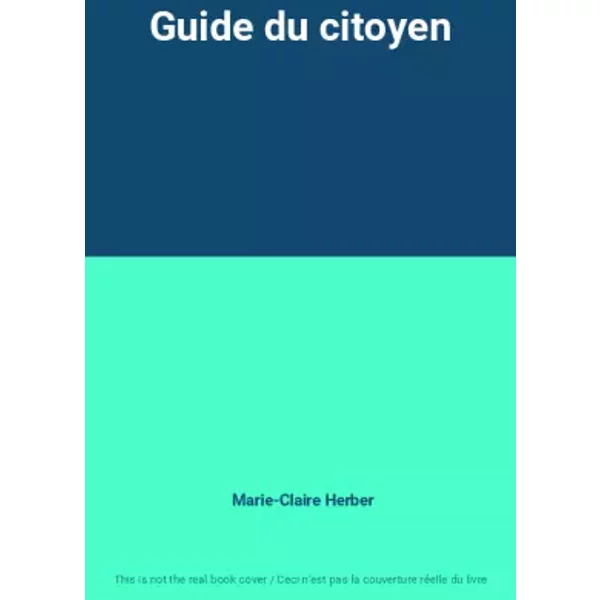 Guide du citoyen - Marie-Claire Herber