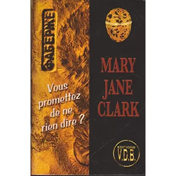 Vous Promettez De Ne Rien Dire? - Mary Jane Clark-image
