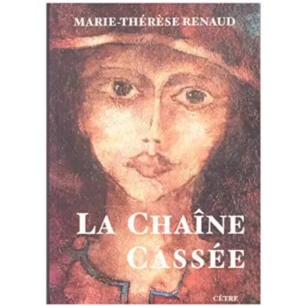 La ChaîNe CasséE - Marie-ThéRèSe Renaud-image