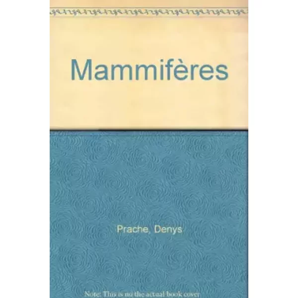 Les MammifèRes Vus Par Les Grands MaîTres - Denys Prache-image