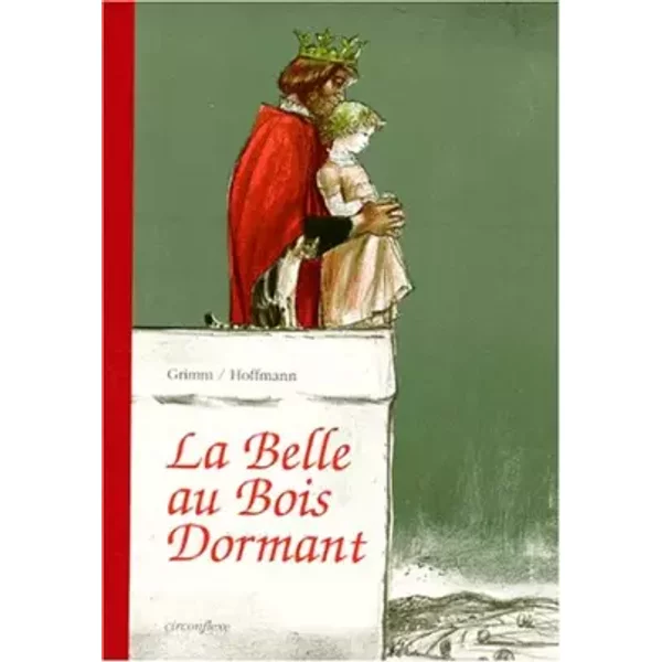 La Belle Au Bois Dormant - Jakob Et Wilhelm Grimm Et FéLix Hoffmann-image