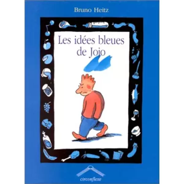 Les IdéEs Bleues De Jojo - Bruno Heitz-image