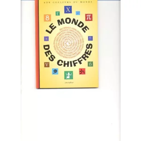 Le Monde Des Chiffres - André Deledicq, Jean-Christophe Deledicq-image