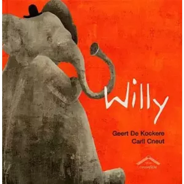Willy - Geert De Kockere, Carll Cneut-image