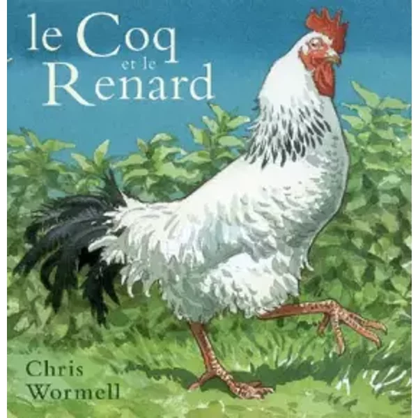 Le Coq Et Le Renard - Chris Wormell, Catherine Bonhomme-image