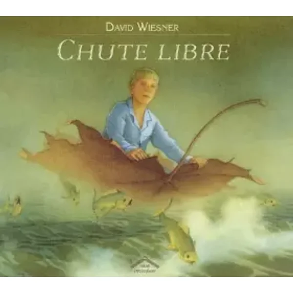 Chute Libre - David Wiesner