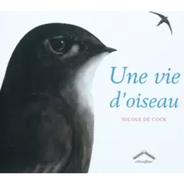 Une Vie D'oiseau - Nicole Cock (De)-image
