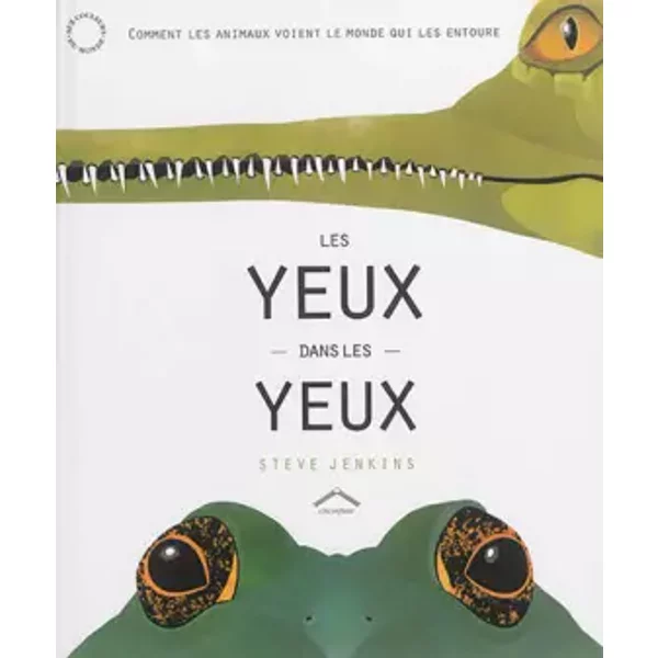 Yeux Dans Les Yeux (Les) - Steve Jenkins, Mireille Chauveinc-image