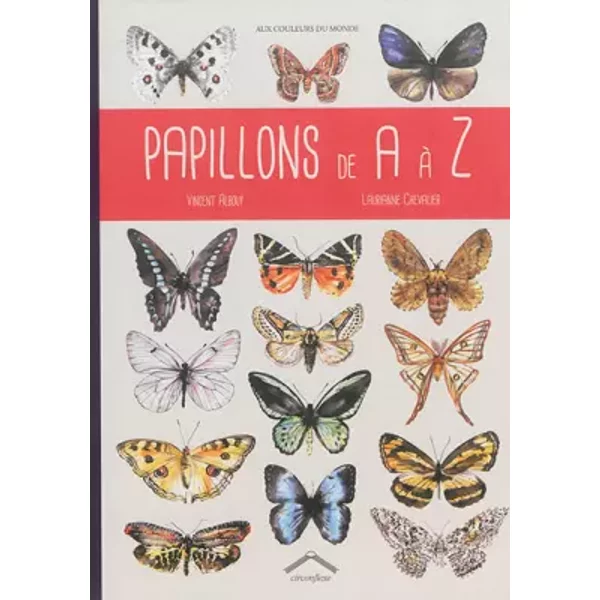 Papillons de a à z - Vincent Albouy, Chevalier Laurianne