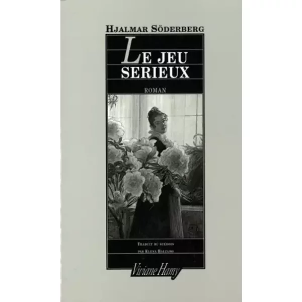 Le Jeu SéRieux - Hjalmar SöDerberg, Elena Balzamo-image