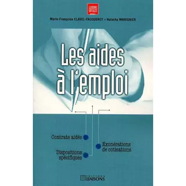 Les Aides à l'emploi - Marie-Françoise Clavel-Fauquenot