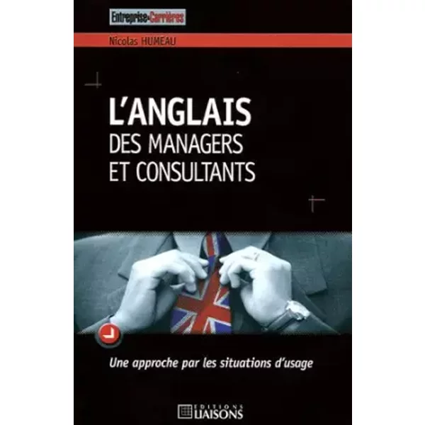 L'anglais des managers et consultants - Nicolas Humeau
