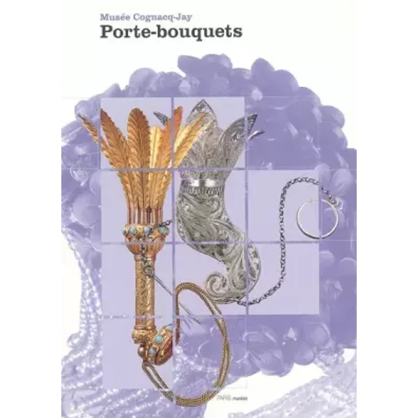 Porte-bouquets: Musée Cognac-Jay du 19 avril au 16 octobre 2005 - Georges Brunel, Thierry Lemoine, Jérôme Douard, Denis Caget, Collectif