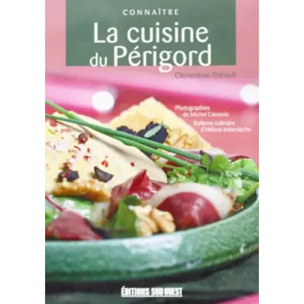 Connaitre La Cuisine Du Perigord - Thibault Clementine-image