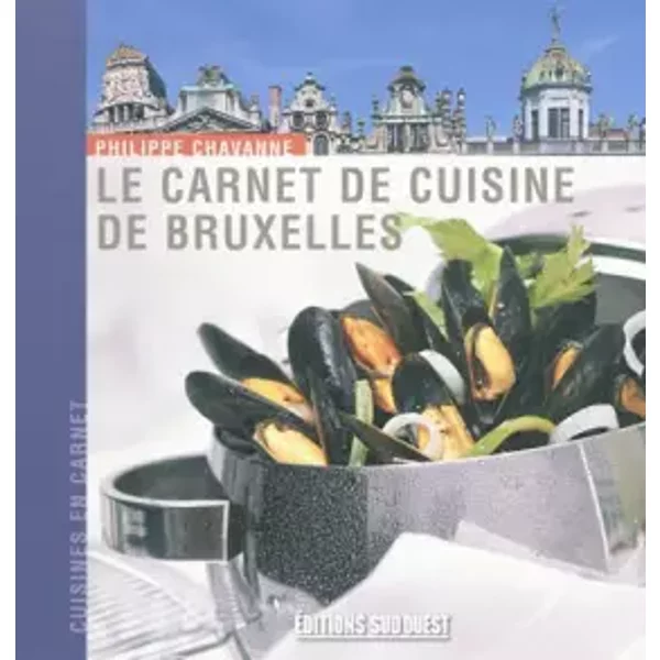 Carnet De Cuisine De Bruxelles (Le) - Chavanne Philippe-image