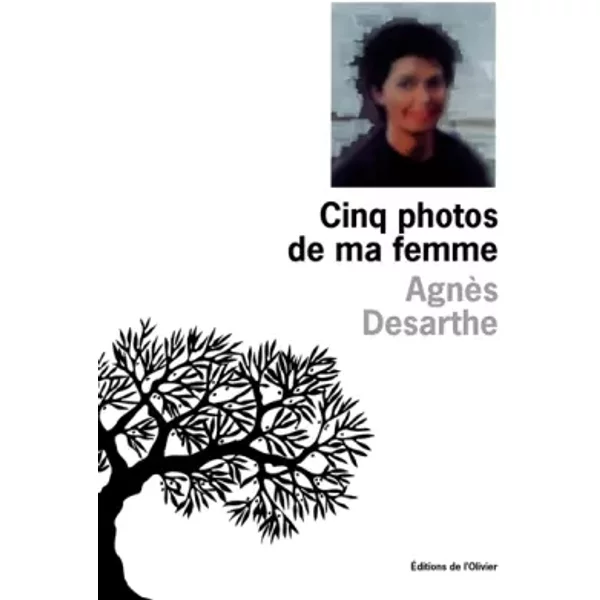 Cinq Photos De Ma Femme - AgnèS Desarthe-image