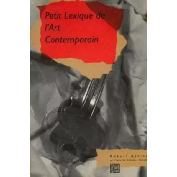 Petit Lexique De L'art Contemporain - Robert-C Atkins-image