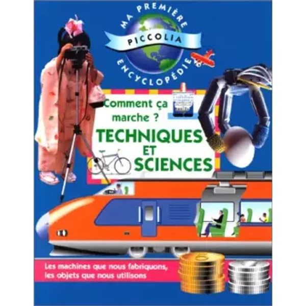 Comment çA Marche ? Techniques Et Sciences - Claire Llewellyn, Peter Kent-image