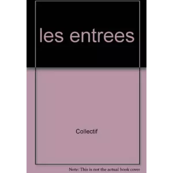IdéEs Cuisine : Les EntréEs - Collectif-image