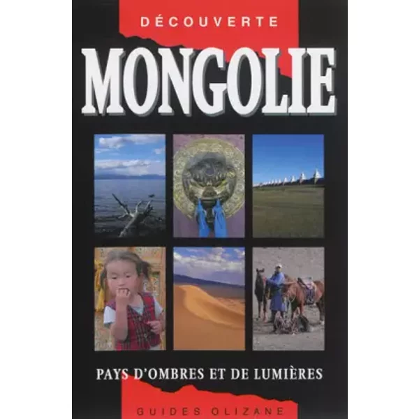 Mongolie - Gaëlle Lacaze, Catherine Borel