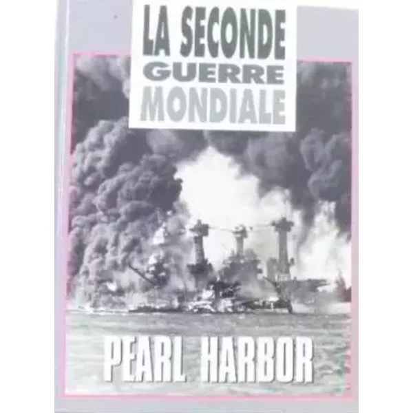 L'agression De Pearl Harbor - Bauer Eddy Lieutenant-Colonel Et Remy Colonel-image
