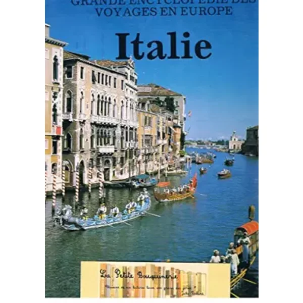 Italie (Grande encyclopédie des voyages en Europe) - Cees Willem Star Busmann