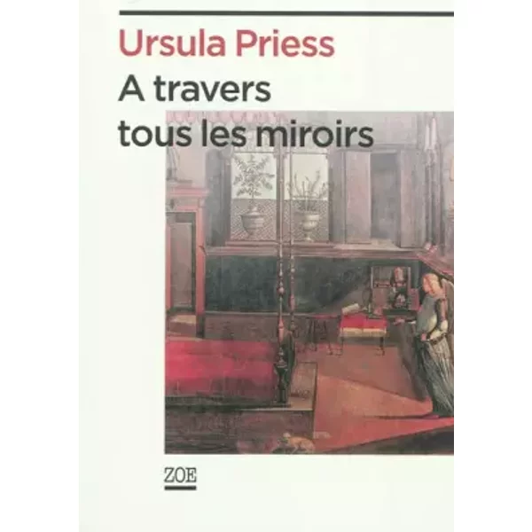 A Travers Tous Les Miroirs : Etat Des Lieux - Ursula Priess-image