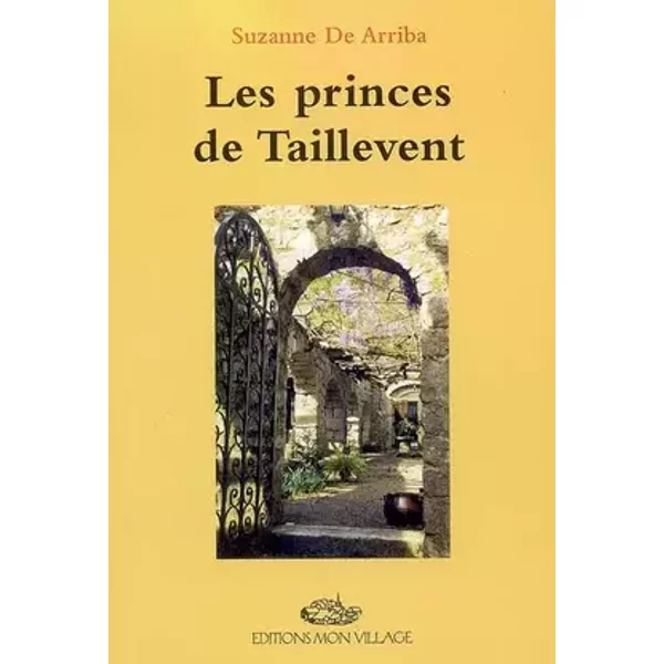 Les princes de Taillevent - Suzanne de Arriba