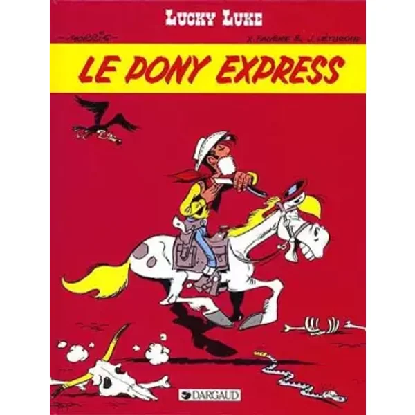 Lucky luke, n° 59 : Le pony express - Morris, Jean Léturgie, Xavier Fauche