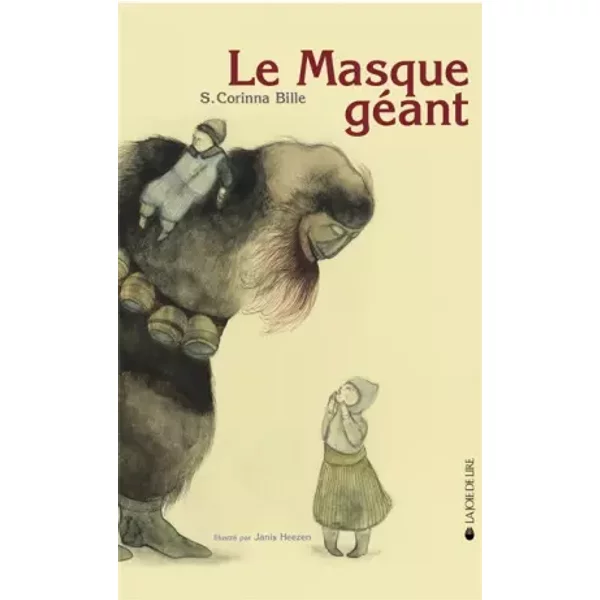 Le masque géant - Stéphanie-Corinna Bille, Janis Heezen