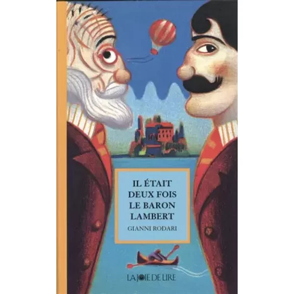 Il était deux fois le baron Lambert : Ou Les mystères de l'île Saint-Jules - Gianni Rodari