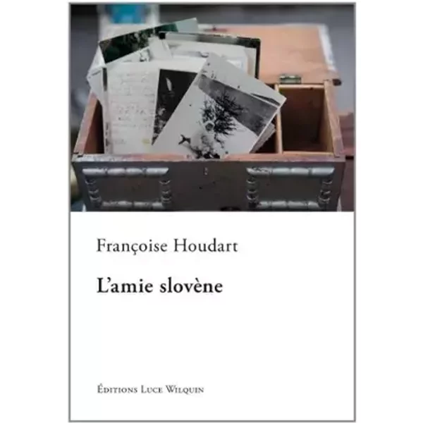 L'amie Slovene - Françoise Houdart