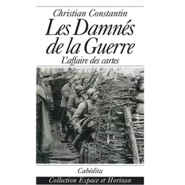 Les DamnéS De La Guerre - Christian Constantin-image