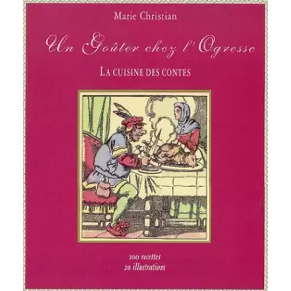 Un Goûter chez l´ogresse - Marie Christian