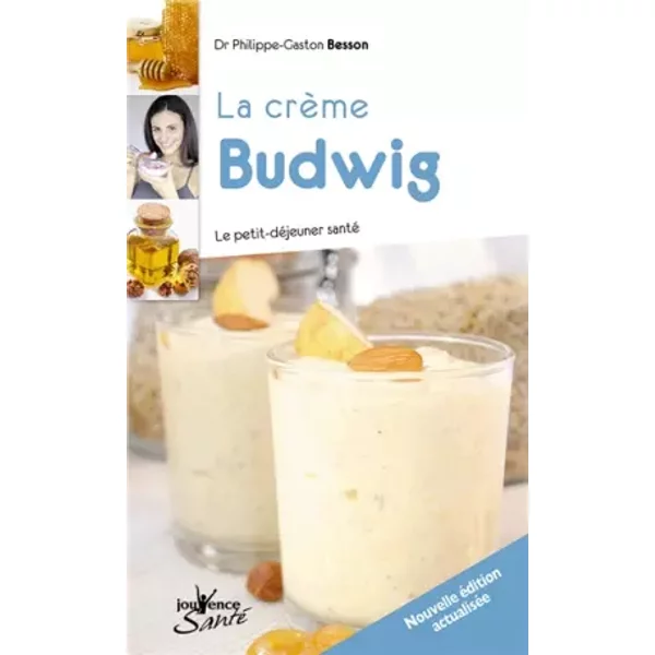 La CrèMe Budwig : Le Petit-DéJeuner Santé - Philippe-Gaston Besson-image