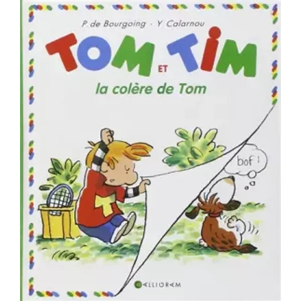 La ColèRe De Tom - Yves Calarnou, Pascale De Bourgoing-image