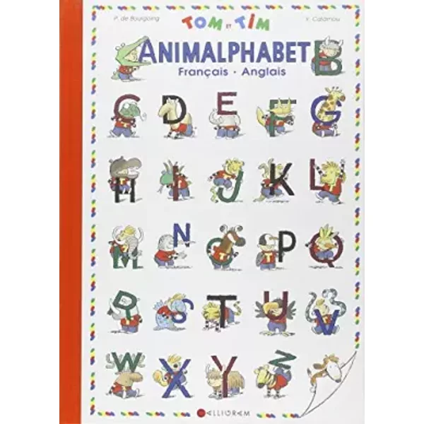 Animalphabet (Livre En Anglais Et FrançAis) - Pascale De Bourgoing, Yves Calarnou, Alice Hodler-image