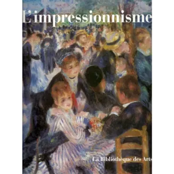 L'Impressionnisme - Sylvie Patin