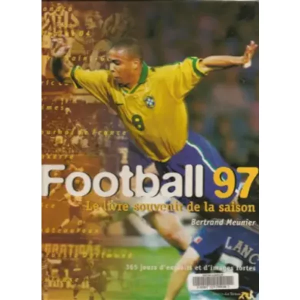 Football 97 Le Livre Souvenir De La Saison - Bertrand Meunier-image