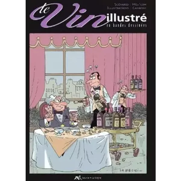 Le Vin Illustre En Bandes Dessinees - Mo, Camboni