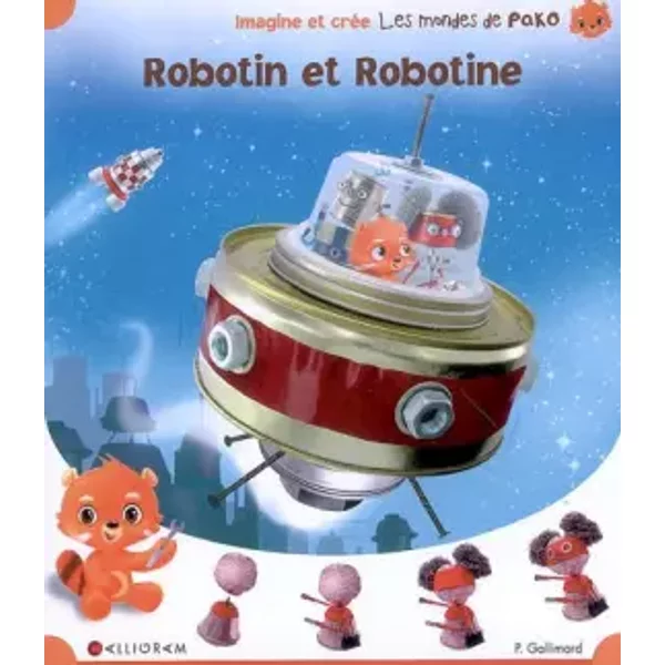 Robotin Et Robotine - Pauline Gallimard Et Pascale De Bourgoing-image