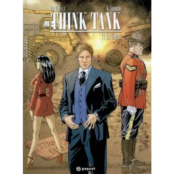 Think Tank, Tome 1 : Oil Sands - Pierre-Paul Verelst, Walther Taborda, Arkanne