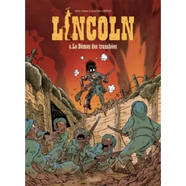 Lincoln T8: Le demon des tranchees - Olivier Jouvray, Anne-Claire Jouvray, Jérôme Jouvray